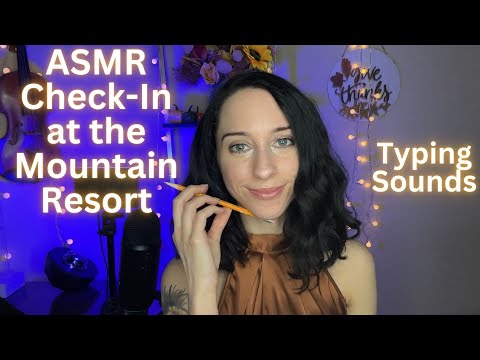 ASMR Check-In At The Resort🏔️ (Keyboard Typing, ChitChat)