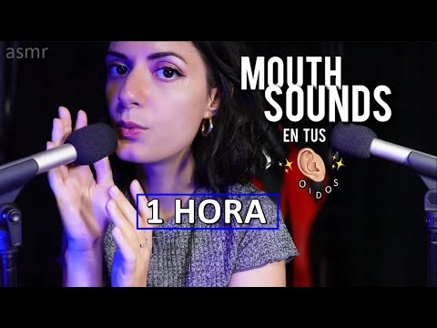 ASMR español 1 HORA de MOUTH SOUNDS 👄