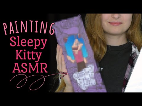 ASMR | Painting Sleepy Kitty ASMR (Sleeping Artist ASMR Collab)