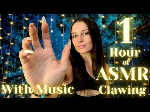 ASMR 1 HOUR (with MUSIC) of Spine Tingling CLAWING ~ Slow Hand Movements ~ Sleep Inducing Attention