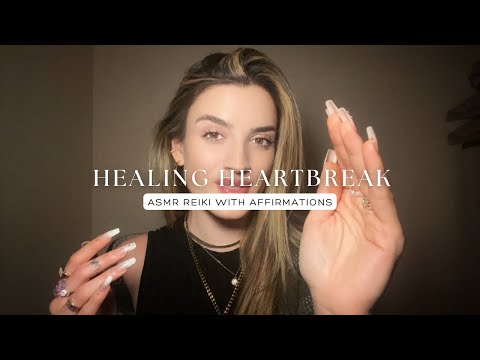 Healing Heartbreak: Reiki Asmr For Letting Go And Opening Your Heart Chakra