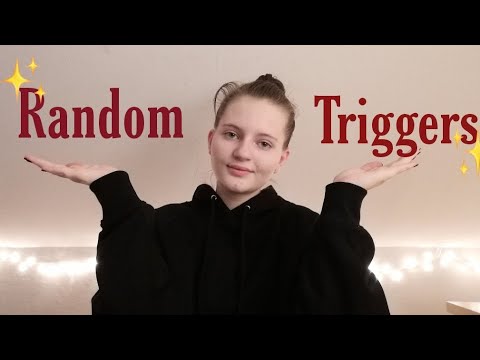 ASMR | Random Triggers
