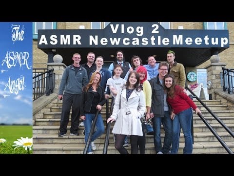 ASMR Newcastle Meetup - Vlog 2