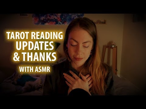 Tarot Reading, Updates, and Thanks with ASMR