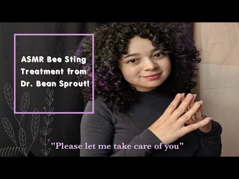 ASMR Oh, No! You've Been Stung by a Bee! Evaluation + Face Treatment