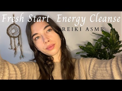 Reiki ASMR ~ Fresh Start | Energy Cleanse