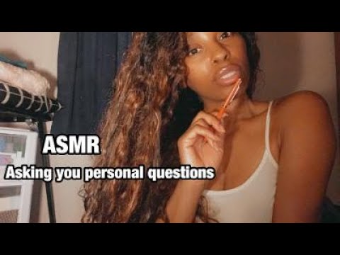 ASMR | Asking You Personal Questions W/Mouth Sounds💕