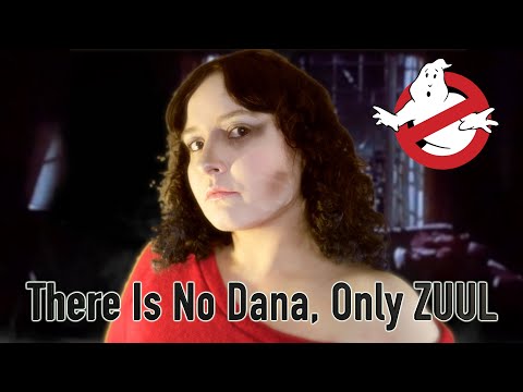 There Is No Dana, Only ZUUL [ASMR]