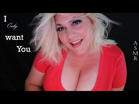 asmr i only want you