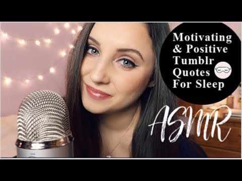 ASMR INSPIRING & POSITIVE TUMBLR QUOTES FOR SLEEP | Whispered | Hand Movements | Repeating "It's Ok"