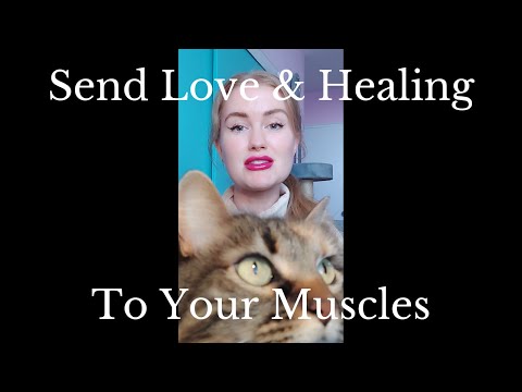 SEND LOVE & HEALING TO YOUR MUSCLES: Tiny Trance Time Hypnosis: Pro Hypnotist Kimberly Ann O'Connor
