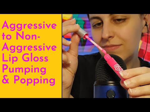 ASMR Lip Gloss Pumping & Popping - Fast & Aggressive to Slow & Non-Aggressive With Some Whispering