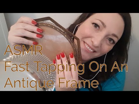 ASMR Fast Tapping On An Antique Frame