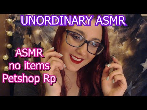 ASMR No Props | Pet Shop Role Play | Repeating | Mouth Sounds | Visual Triggers