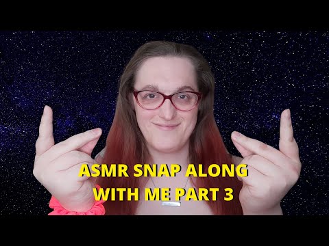 ASMR Snap Along With Me (Very Loud & Slow Snapping For Tingles) ٩(⁎❛ᴗ❛⁎)۶ PART 3