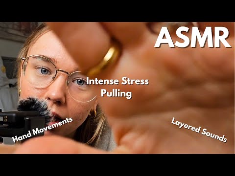 ASMR Intense stress pulling | Layered sounds (plucking, tapping, scratching, rubbing)