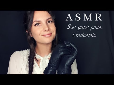 ASMR FRANCAIS 😴 Je teste différents gants pour t'endormir 🧤