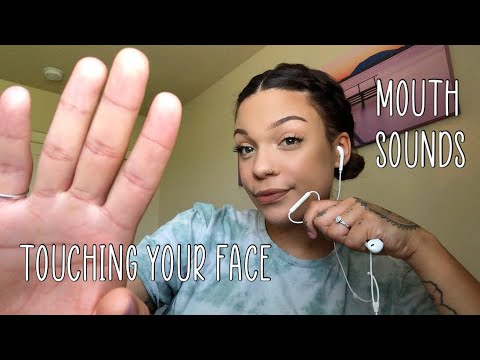 ASMR- Touching Your Face with Mouth Sounds