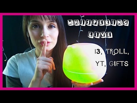 Whispering Live ASMR: 13, Troll,  Crisi di YT e Regali!