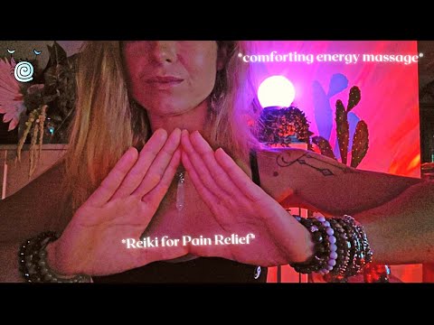 [Reiki ASMR] ~ 💖Reiki to Relieve your Pain & Tension 💖 | comforting energetic massage