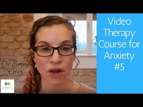 Video Therapy Course for Anxiety #5