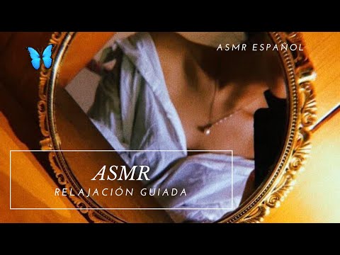 ASMR/ Relajación guiada/ Subiéndote los ánimos/ ASMR en español/ Andrea ASMR 🦋