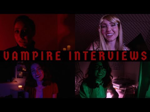 ASMR - VAMPIRE INTERVIEWS