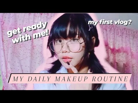 Daily Makeup | GRWM (My First Vlog??)
