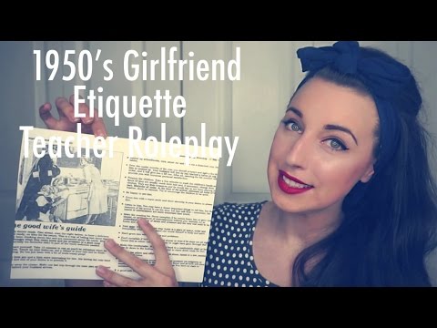 ASMR 1950's Girlfriend/Wife Etiquette Teacher Role-play