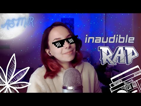 Inaudible rap - ASMR Français