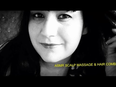 ASMR RELAXING SCALP MASSAGE & COMB YOUR HAIR ROLE PLAY. CLOSE UP PERSONAL ATTENTION. TINGLES