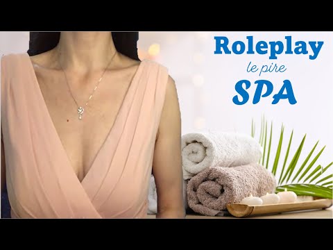 [  ASMR ROLEPLAY ]  Le pire SPA