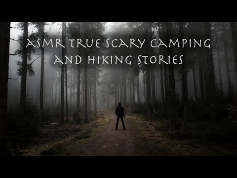 ASMR Disturbing True Scary Camping and Hiking Stories From Reddit (Male Voice)