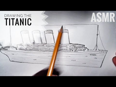 ASMR ~ How to Draw the Titanic