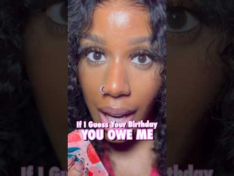 If I Guess Your Birthday, You Owe Me #asmr