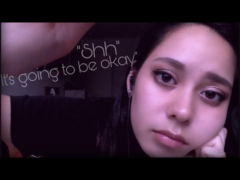 ASMR Caring Friend Comforts You | "Everything's going to be okay" "I'm here" "It's okay" "Shh"