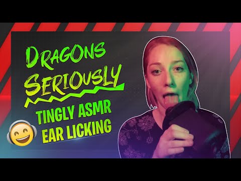 ASMR - Dragons Seriously Tingly ASMR Ear Licking - DRAGON IS BACK - The ASMR Collection - Mouth ASMR