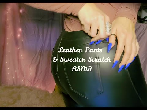*Asmr* Tight Leather & Sweater Scratching w/ Acrylics