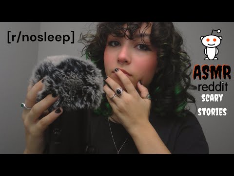 ASMR - reddit scary stories that’ll keep you up all night [r/nosleep] - whispered narration