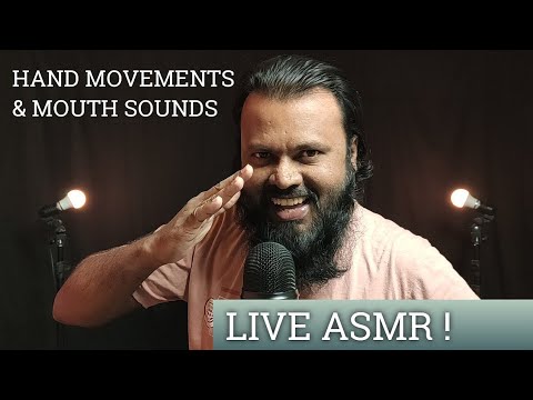 LIVE ASMR / Hand Movements & Mouth Sounds
