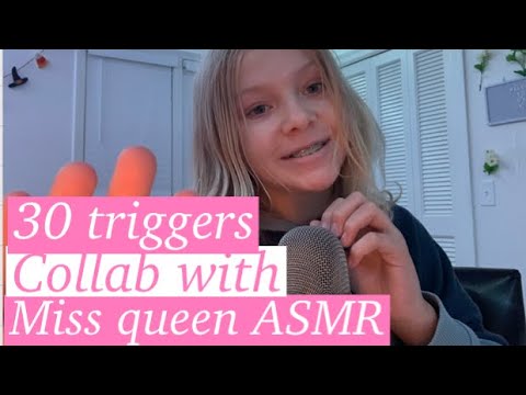30 triggers in 30 minutes | collab with miss queen ASMR