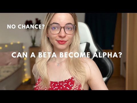 How to turn into an ALPHA male from BETA