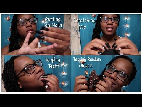 ASMR | PUTTING ON NAILS | TAPPING and SCRATCHING MIC, SKIN, TEETH & RANDOM OBJECTS