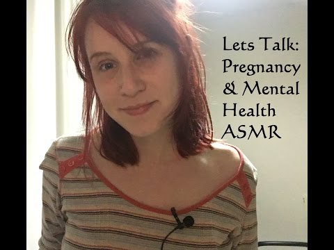 Lets Talk: Pregnancy & Mental Health (ASMR) (Emotional)