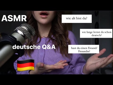 ASMR - Deutsche Q&A (wie alt bist du, hast du eine Freund...)