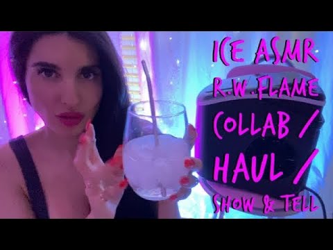 ASMR 🧊 Ice Cubes - R.W.Flame Collaboration / Haul / Show & Tell 🧊
