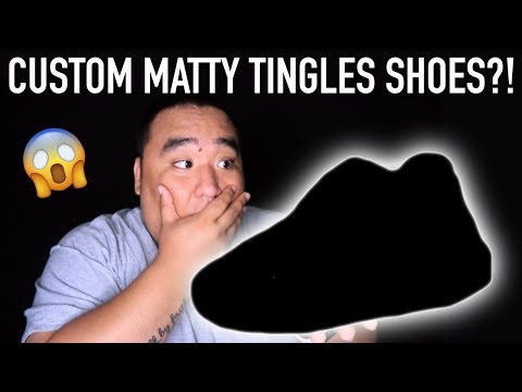 CUSTOM MATTY TINGLES SHOES?!? | ASMR