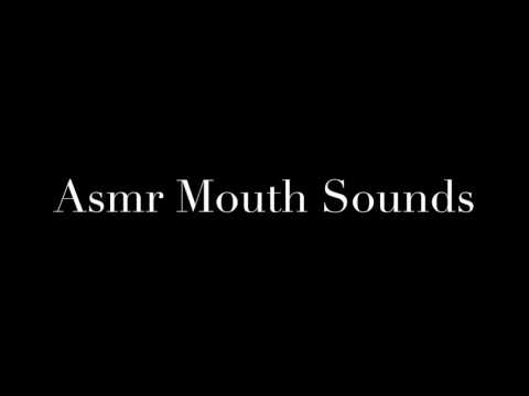 Asmr Mouth Sounds
