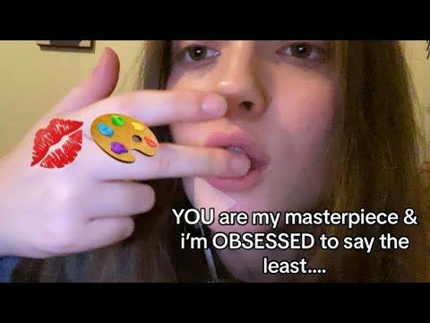 OBSESSED GIRL SPIT & KISS PAINTS YOUR MAGNIFICENT FACE ASMR