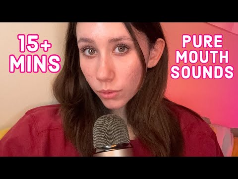 ASMR | 15+ minutes of pure mouth sounds (NO TALKING)